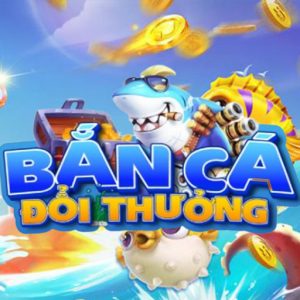 ban-ca-doi-thuong